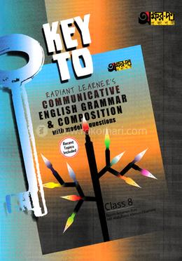 Key to Rapid Learners Communicative English Grammar  - Class 8