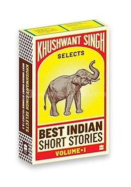 Khushwant Singh Best Indian Short Stories - Volume:1