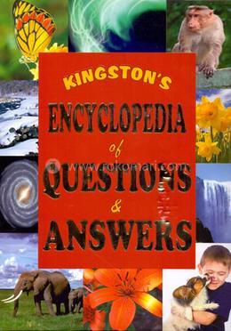 Kingston's Encyclopedia of Questions and Answers 