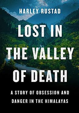 LOST IN THE VALLEY OF DEATH
