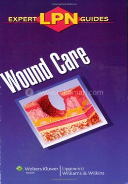 LPN Expert Guides: Wound Care