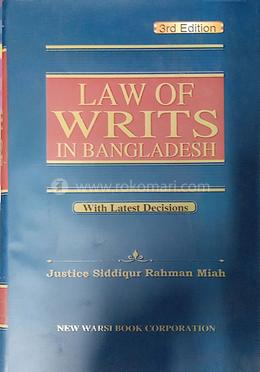 Law of Writs in Bangladesh -2013 