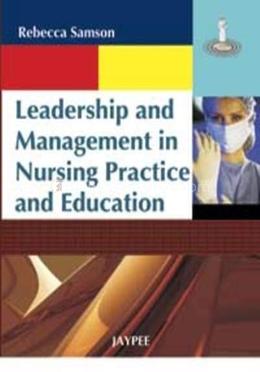 Leadership And Management In Nursing Practice and Education image