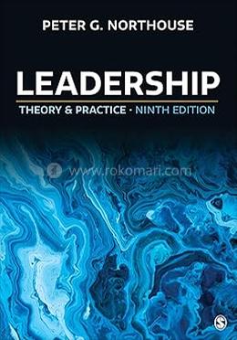 Leadership: Theory and Practice :9th Edition
