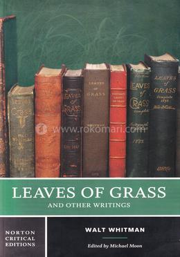 Leaves of Grass and Other Writings