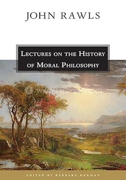 Lectures on the History of Moral Philosophy
