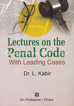 Lectures on the Penal Code With Leading Cases