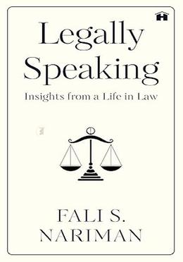 Legally Speaking - Insights from a Life in Law