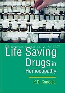 Life Saving Drugs in Homoeopathy
