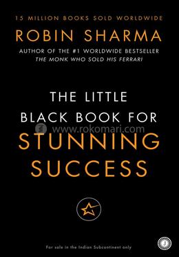 The Little Black Book For Stunning Success Tools For Action Mastery