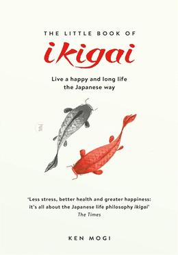 The Little Book Of Ikigai