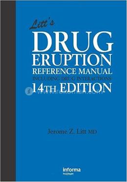 Litt's Drug Eruption Reference Manual Including Drug Interactions