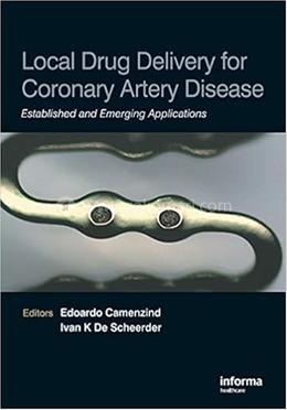 Local Drug Delivery for Coronary Artery Disease
