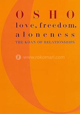 Love, Freedom and Aloneness