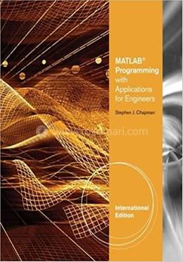 MATLAB Programming with Applications for Engineers
