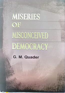 MISERIES OF MISCONCEIVED DEMOCRACY image