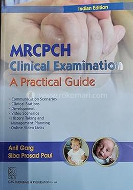 MRCPCH Clinical Examination: A Practical Guide