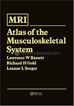 MRI Atlas of the Muscoskeletal System