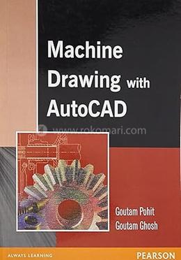 Machine Drawing with Auto CAD 