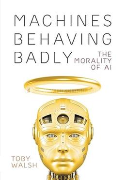 Machines Behaving Badly: The Morality of AI image
