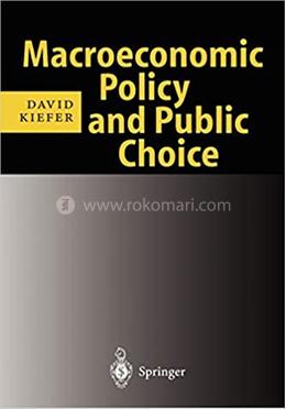 Macroeconomic Policy and Public Choice