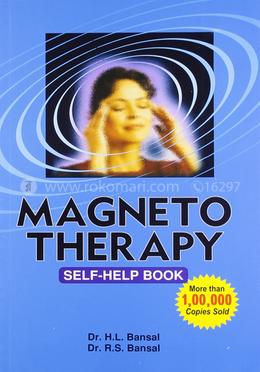 Magneto Therapy : Self-Help Book: 1
