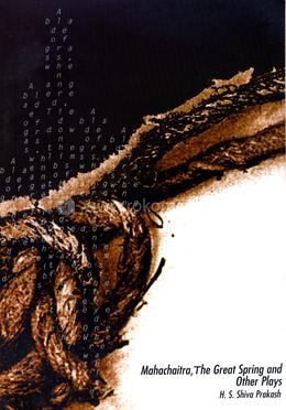 Mahachaitra, the Great Spring and Other Plays