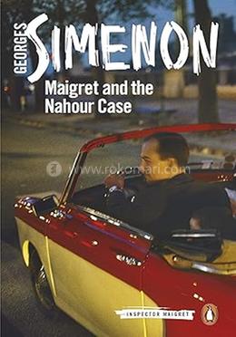 Maigret and the Nahour Case: Inspector Maigret