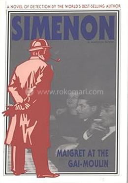 Maigret at the Gai Moulin