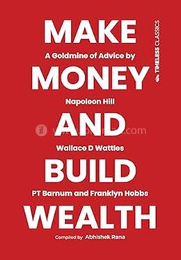 Make Money and Build Wealth image