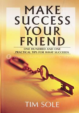 Make Success Your Friend