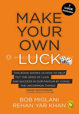Make Your Own Luck