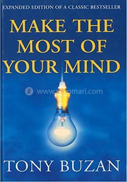 Make the Most of Your Mind 