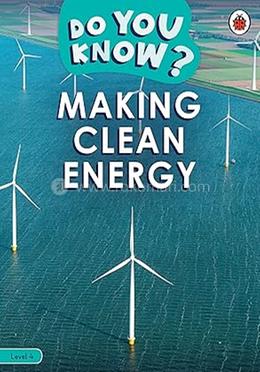 Making Clean Energy : Level 4