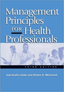 Management Principles for Health Professionals