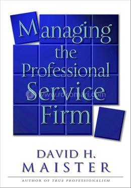 Managing The Professional Service 
