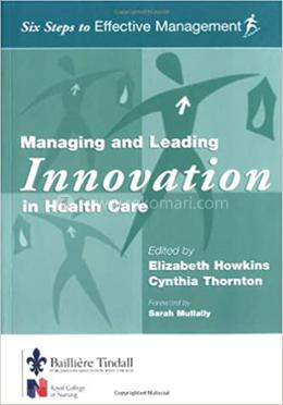 Managing and Leading Innovation in Health Care