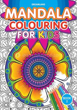 Mandala Colouring for Kids : Book 2