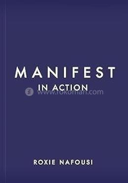 Manifest in Action