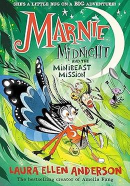 Marnie Midnight and the Minibeast Mission