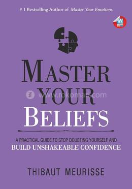 Master your beliefs 