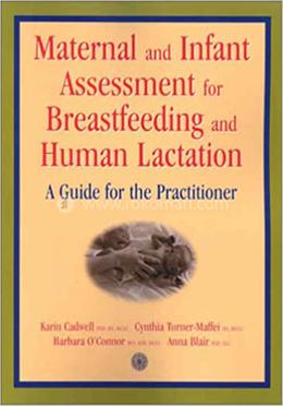 Maternal and Infant Assessment for Breastfeeding and Human Lactation