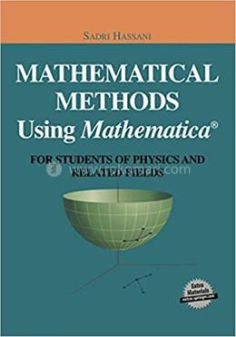 Mathematical Methods Using Mathematica