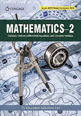Mathematics–2 : Calculus, Ordinary Differential Equations, And Complex Variable