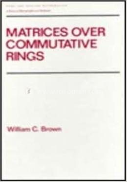Matrices over Commutative Rings