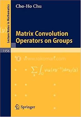 Matrix Convolution Operators On Groups
