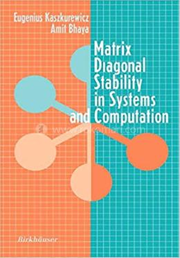Matrix Diagonal Stability in Systems and Computation