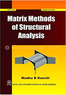 Matrix Methods Of Structural Analysis