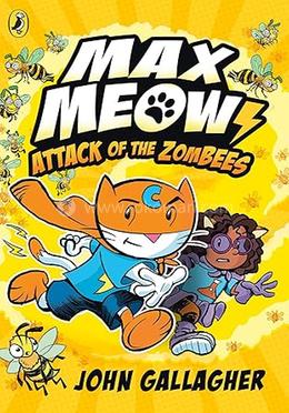 Max Meow Book 5: Attack of the Zombees
