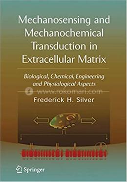 Mechanosensing and Mechanochemical Transduction in Extracellular Matrix